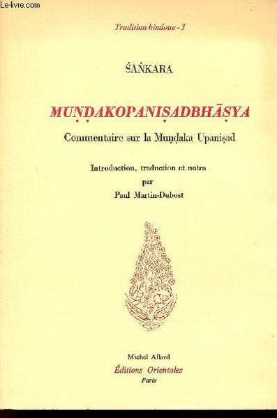 Mundakopanisadbhasya commentaire sur la Mundaka Upanisad.