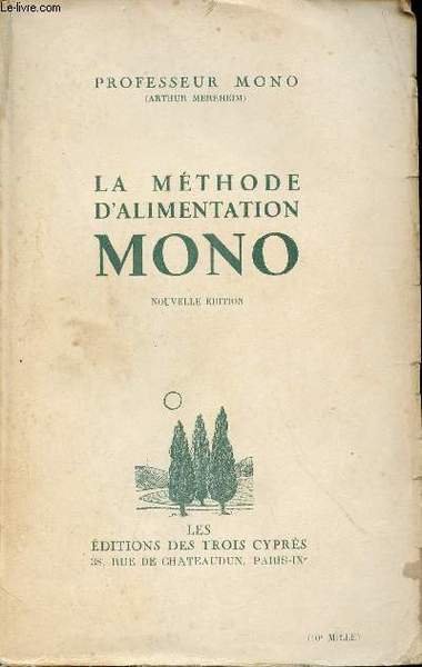 La m�thode d'alimentation mono - Nouvelle �dition.