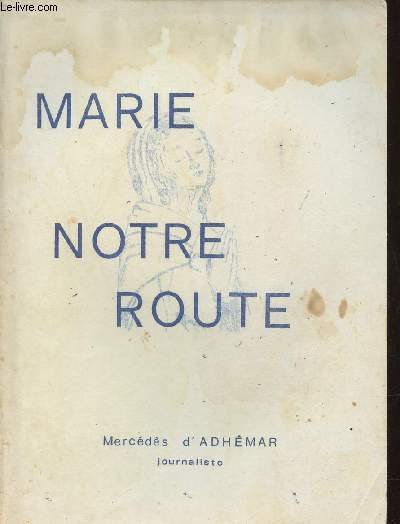 Marie notre route.