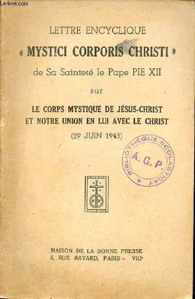 Lettre encyclique "mystici corporis christi" de Sa Saintet� le Pape …