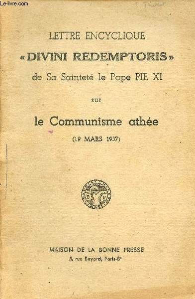 Lettre encyclique "divini redemptoris" de Sa Saintet� le Pape Pie …