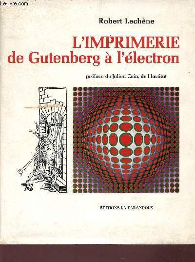 L'Imprimerie de Gutenberg � l'�lectron.