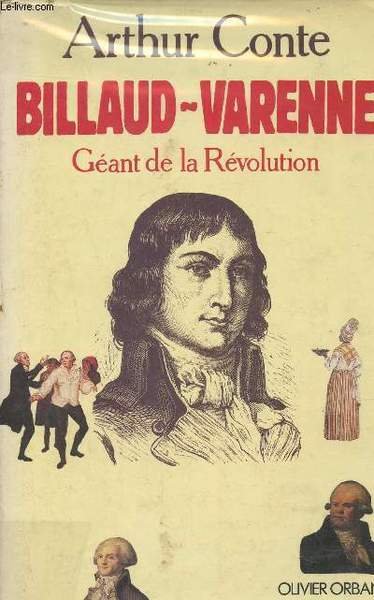 Billaud-Varenne G�ant de la R�volution.