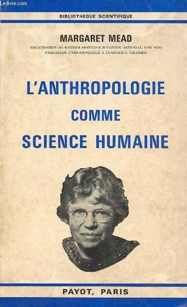 L'anthropologie comme science humaine - Collection Biblioth�que Scientifique.