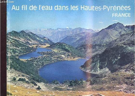 Au fil de l'eau dans les Hautes-Pyr�n�es France avec Paul …
