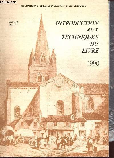 Introduction aux techniques du livre - Biblioth�que interuniversitaire de Grenoble …
