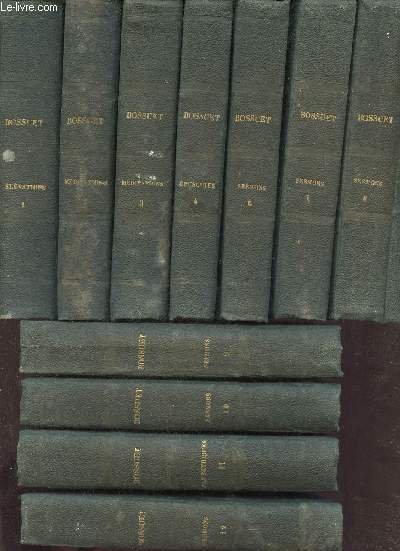 Oeuvres choisies de Bossuet - En 23 volumes - Tomes …