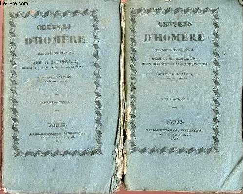 Oeuvres d'Hom�re - Tome 1 Iliade + Tome 2 : Odyss�e - Nouvelle �dition.