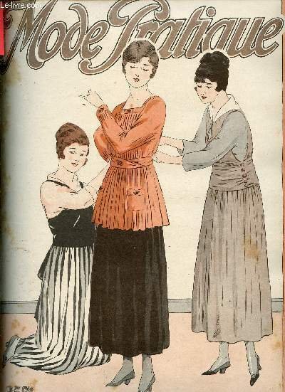 La Mode Pratique n�10 10 mars 1917 - Petits chapeaux …