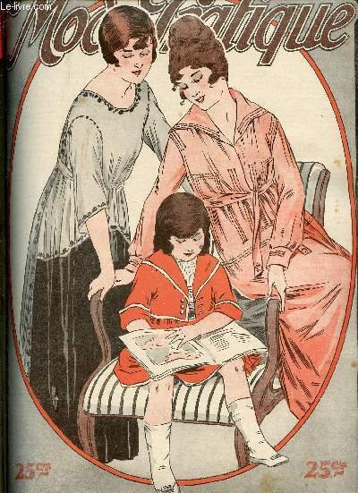 La Mode Pratique n�19 12 mai 1917 - Vivre � Paris - propos d'hygi�ne comment d�sinfecter - la coiffure - encore les poches et les petites robes - entremets sans sucre - glands et pompons - de l'entretien des meubles - nos enfants manteaux d'�t� etc.