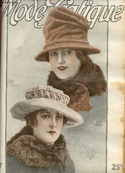 La Mode Pratique n�46 17 novembre 1917 - Le chapitre des chapeaux - transformons nos anciennes robes les robes de 1913 sont presque au gout du jour - les manchons de deuil - les robes droites - la page des enfants deux jolis chapeaux etc.