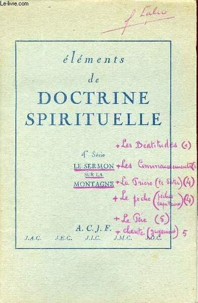 El�ments de doctrine spirituelle - 4e s�rie : Le sermon …