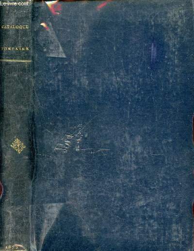 Catalogue de livres anciens et modernes rares et curieux de …