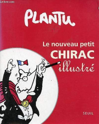 Le nouveau petit Chirac illustr�.