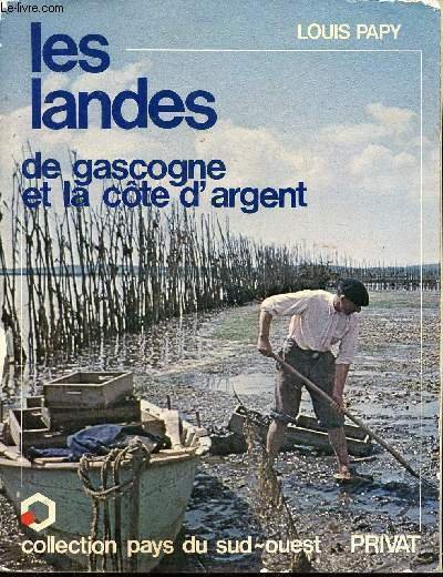 Les Landes de Gascogne et la cï¿½te d'argent - Collection …