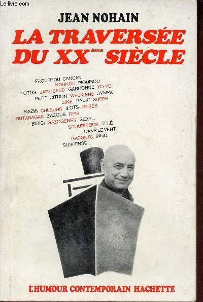 La traversï¿½e du XXï¿½me siï¿½cle + envoi de l'auteur. | Immagine principale