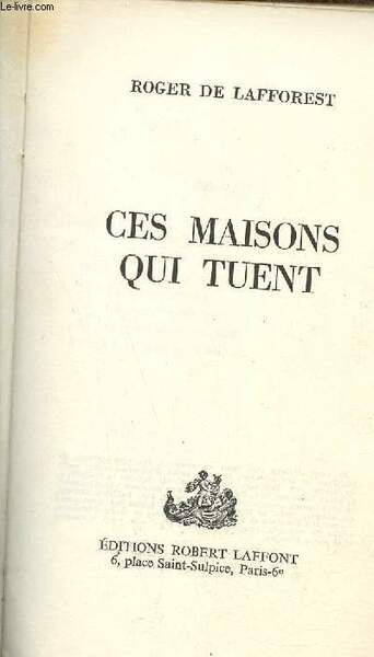 Ces maisons qui tuent.