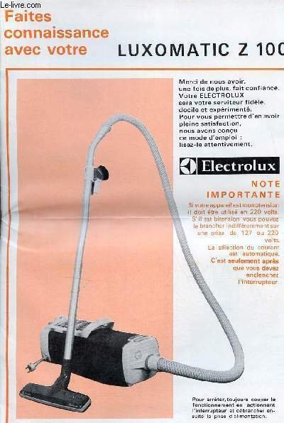 Notice d'utilisation faites connaissance avec votre Luxomatic Z 100 - …