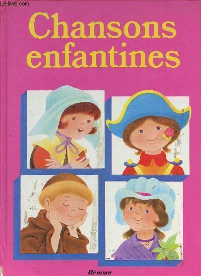 Chansons enfantines - Collection Fables et chansons.