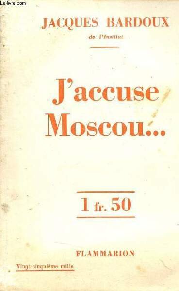 J'accuse Moscou .