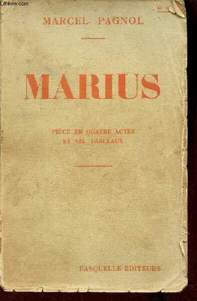 Marius pièce en quatre actes et six tableaux.