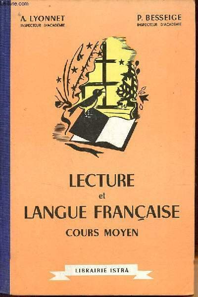 Lecture et langue française récitation/vocabulaire grammaire et orthographe composition française …