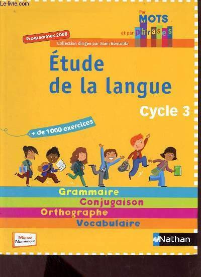 Etude de la langue - Cycle 3 - Programmes 2008 …