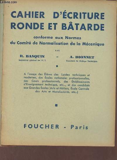 Cahier d'écriture ronde et bâtarde conforme aux normes du comité …