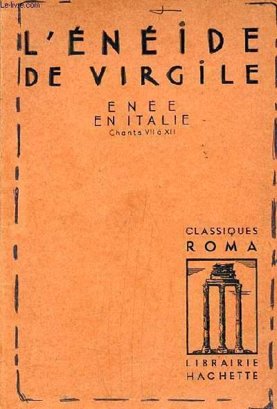 L'énéide de Virgile chants VII à XII énée en italie - Collection Classiques Roma.