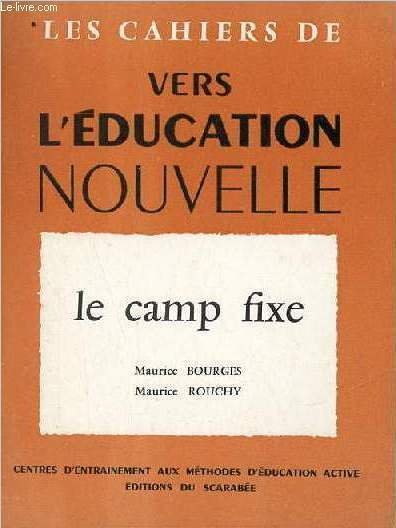 Les cahiers de vers l'éducation nouvelle - Le camp fixe.