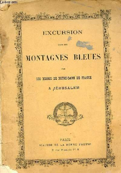Excursion dans les montagnes bleues par des moines de Notre-Dame de France a Jérusalem.