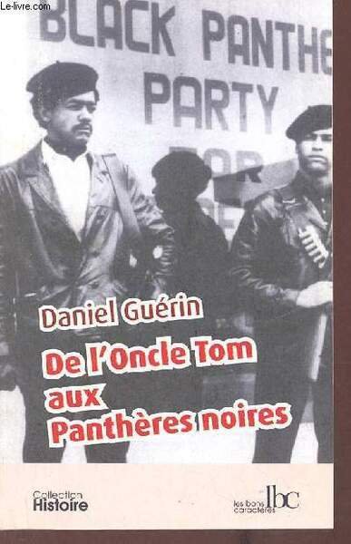 De l'Oncle Tom aux Panthères noires - Collection Histoire.