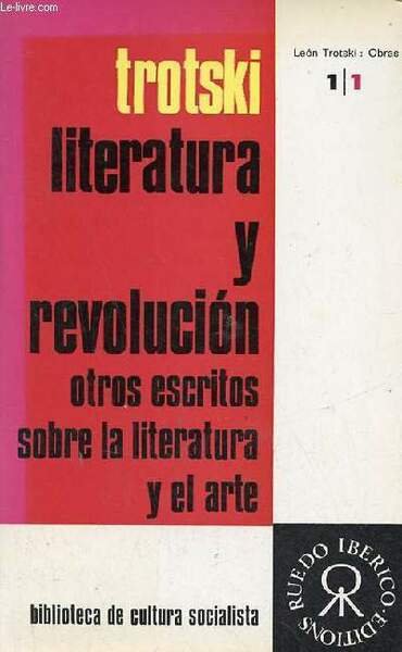 Literatura y revolucion otros escritos sobre la literatura y el …
