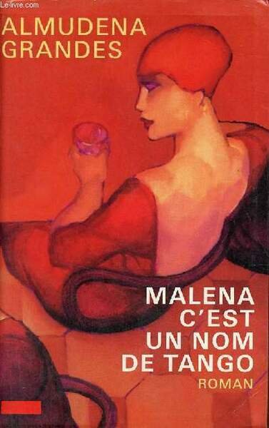 Malena c'est un nom de Tango - Roman.