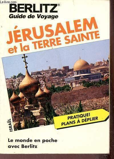 Jérusalem et la terre sainte - Berlitz guide de viyage.