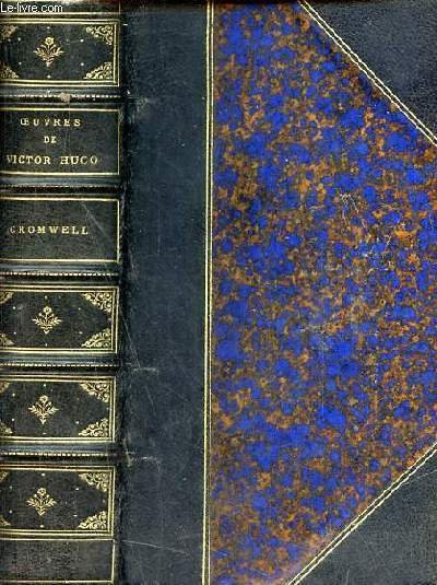Oeuvres de Victor Hugo - Cromwell.