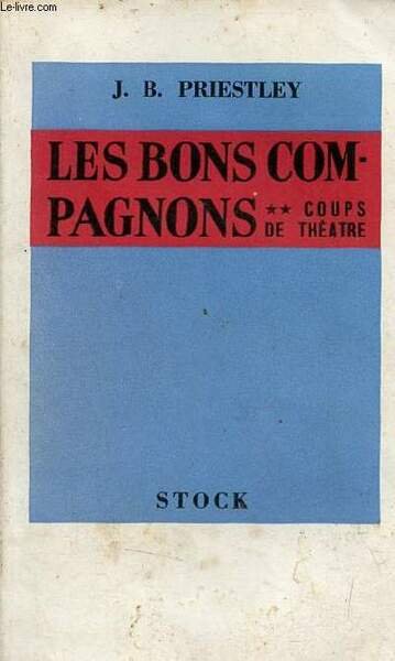 Les bons compagnons - Tome 2 : Coups de théâtre.