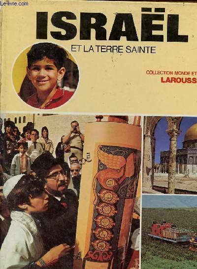 Israël et la Terre sainte - Collection monde et voyages.