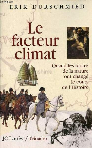 Le facteur climat - Quand les forces de la nature … | Immagine principale