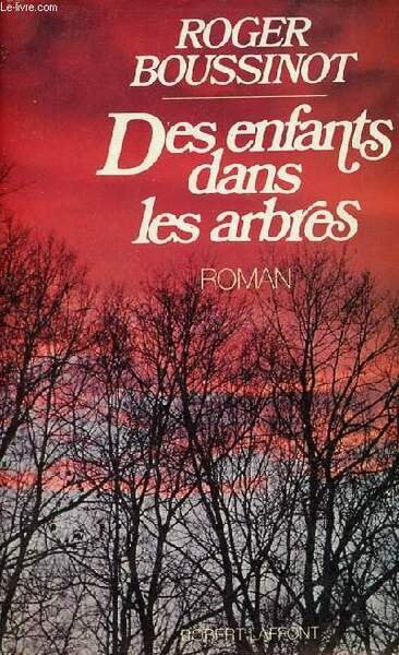 Des enfants dans les arbres - Roman - Envoi de … | Immagine principale