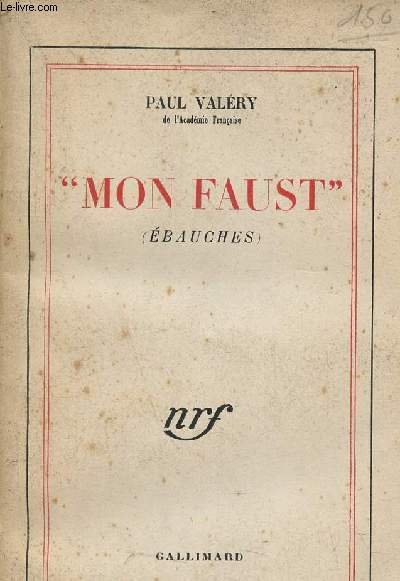 Mon Faust (ébauches).