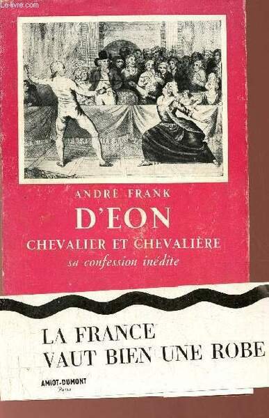 D'Eon Chevalier et Chevalière sa confession inédite - Collection présence …