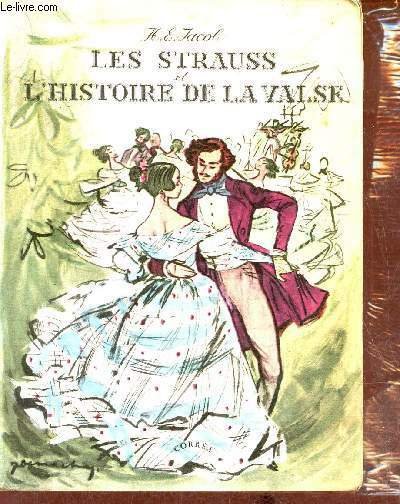 Les Strauss et l'histoire de la Valse.
