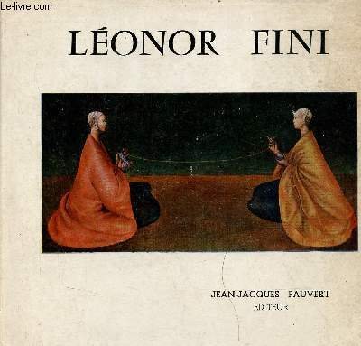 Léonor fini et son oeuvre.