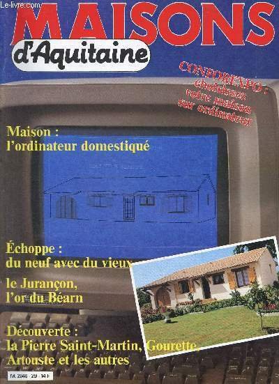 Maisons d'Aquitaine n°29 décembre 1984 - Echoppe du neuf avec …