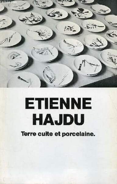 Catalogue d'exposition Etienne Hajdu terre cuite et porcelaine - Musée …