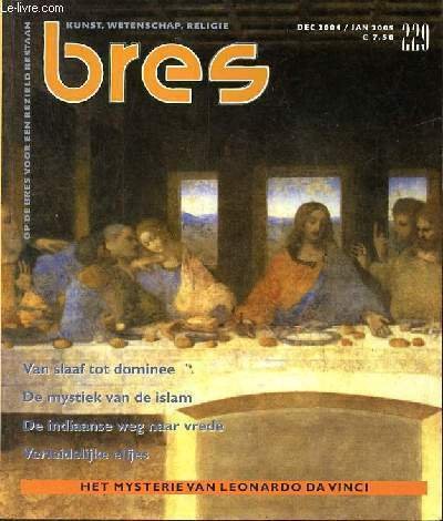 Bres planète n° 229 december 2004/januari 2005 - De verandering - Peper en zout - Mohammed Bahaoeddin Sjah Naqshband Jan Landheer - Jacobus Capitein Paul Dentz - de magische kracht van de indiaanse pijp Lucien Bergamin - de Da Vinci Code Tony Lith etc.