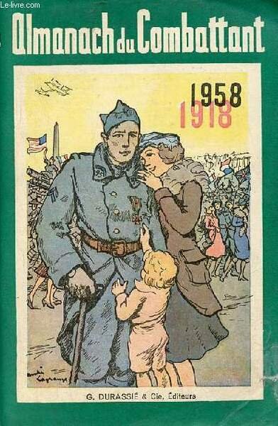 Almanach du Combattant 1958 XXIXe année.