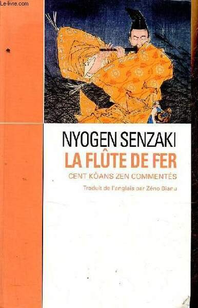 La flûte de fer - Cent kôans zen.