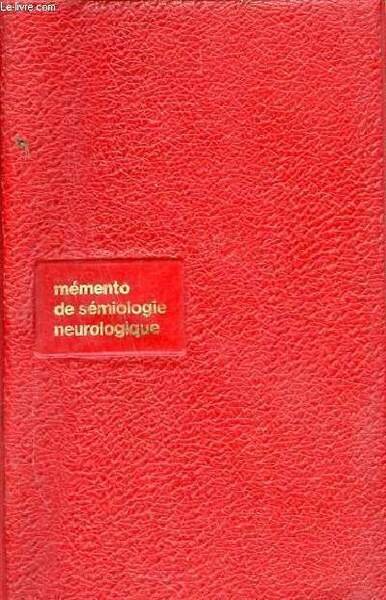 Mémento de sémiologie neurologique.